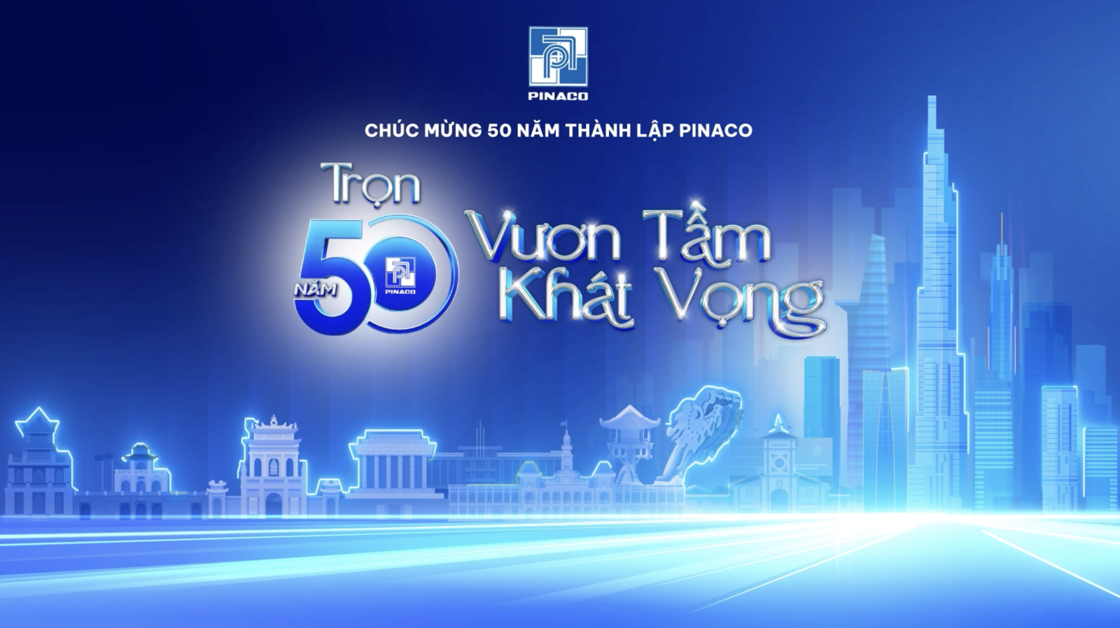 CHÚC MỪNG SINH NHẬT 50 NĂM PINACO 