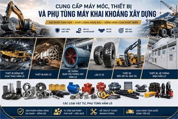 CUNG CẤP MÁY MÓC, THIẾT BỊ VÀ PHỤ TÙNG MÁY KHAI KHOÁNG XÂY DỰNG